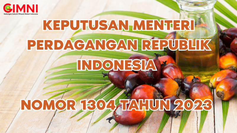 KEPUTUSAN MENTERI PERDAGANGAN REPUBLIK INDONESIA NOMOR 1304 TAHUN 2023 TENTANG HARGA REFERENSI CRUDE PALM OIL YANG DIKENAKAN BEA KELUAR DAN TARIF LAYANAN BADAN LAYANAN UMUM BADAN PENGELOLA DANA PERKEBUNAN KELAPA SAWIT